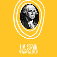 Por amor al dolar