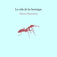 La vida de las hormigas