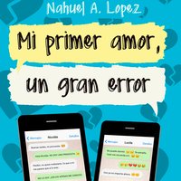 Mi primer amor; un gran error