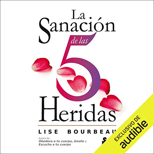 La sanación de las 5 heridas [The Healing of the 5 Wounds]