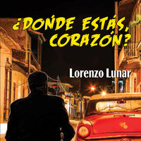 ¿Dónde estás; corazón?