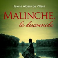 Malinche; la desconocida
