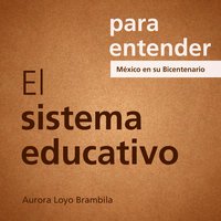 Para entender: El Sistema Educativo