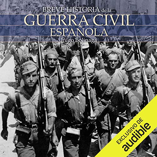 Breve historia de la Guerra Civil Española [Brief History of the Spanish Civil War]