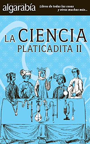 La ciencia platicadita II 