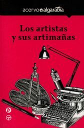 Los artistas y sus artimañas