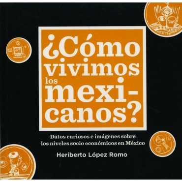 ¿Cómo vivimos los mexicanos? 