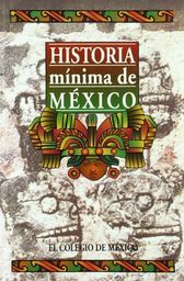 Historia mínima de México